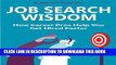 [PDF] Job Search Wisdom: How Career Pros Help You Get Hired Faster Popular Colection