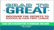 [PDF] Grad to Great: Discover the Secrets to Success in Your First Career Popular Colection