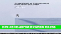 New Book Cross-Cultural Consumption: Global Markets, Local Realities