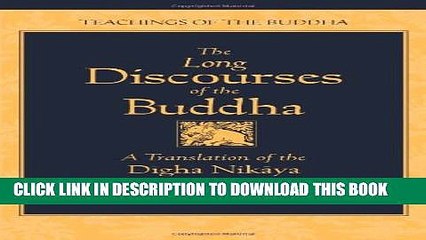 [New] The Long Discourses of the Buddha: A Translation of the Digha Nikaya (The Teachings of the