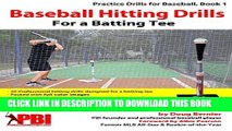 [PDF] Baseball Hitting Drills for a Batting Tee: Practice Drills for Baseball, Book 1 (Edition 2)