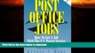 EBOOK ONLINE  Post Office Jobs: How to Get a Job With the U.S. Postal Service, Second Edition