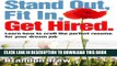 [PDF] Stand Out, Fit In, Get Hired: Learn how to craft the perfect resume for your dream job Full