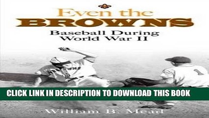 [PDF] Even the Browns: Baseball During World War II (Dover Baseball) Full Online
