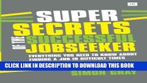 [PDF] Super Secrets of the Successful Jobseeker: Everything you need to know about finding a job