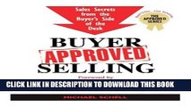 [PDF] Buyer-Approved Selling: Sales Secrets from the Buyer s Side of the Desk (The Approved