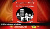 Big Deals  Ultimate Handbook Guide to Guangzhou : (China) Travel Guide  Best Seller Books Best