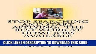 [PDF] Stop Searching and Start Applying:  The Best Work At Home Jobs available Popular Online