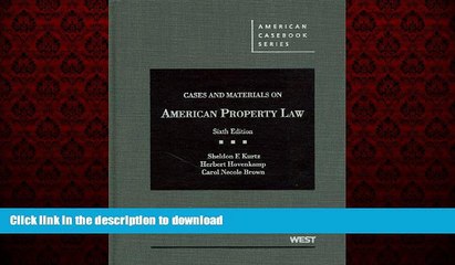 READ THE NEW BOOK Cases and Materials on American Property Law (American Casebook Series) FREE