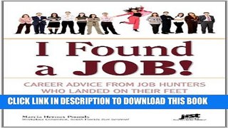 [PDF] I Found a Job!: Career Advice from Job Hunters Who Landed on Their Feet Popular Online