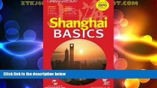 Big Deals  Ultimate City Guide Series: Shanghai Basics  Full Read Most Wanted