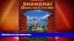 Big Deals  Shanghai (Panoramic China) (Chinese Edition)  Full Read Most Wanted