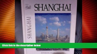 Big Deals  Shanghai (French Edition)  Full Read Most Wanted