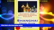 Big Deals  Shanghai Travel Guide: Sightseeing, Hotel, Restaurant   Shopping Highlights  Best