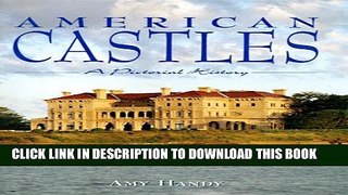[PDF] American Castles: A Pictorial History Full Online