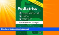 READ BOOK  Pediatrics Correlations and Clinical Scenarios FULL ONLINE