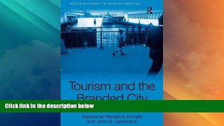 Big Deals  Tourism and the Branded City: Film and Identity on the Pacific Rim (New Directions in