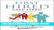 [PDF] First Hired, Last Fired: How to Become Irreplaceable in Any Job Market Popular Online