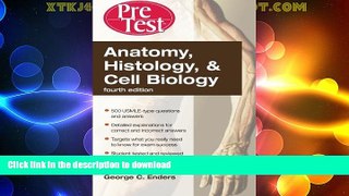 READ  Anatomy, Histology,   Cell Biology: PreTest Self-Assessment   Review, Fourth Edition  GET