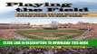 [Read PDF] Playing the Field: Why Sports Teams Move and Cities Fight to Keep Them Download Free