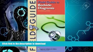 READ BOOK  Field Guide to Bedside Diagnosis (Field Guide Series) FULL ONLINE