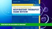 READ BOOK  The Comprehensive Respiratory Therapist Exam Review: Entry and Advanced Levels, 5e