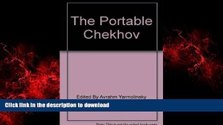 READ PDF The Portable Chekhov READ PDF BOOKS ONLINE