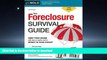 READ PDF Foreclosure Survival Guide, The: Keep Your House or Walk Away With Money in Your Pocket
