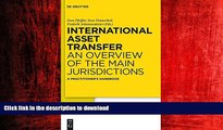 DOWNLOAD International Asset Transfer: An Overview of the Main Jurisdictions. A Practitioner s