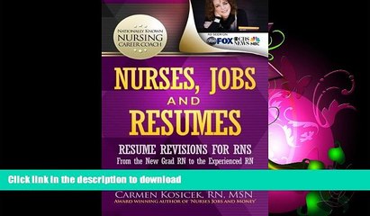 READ  Nurses, Jobs and Resumes: Resume Revisions for RNs From the New Grad RN to the Experienced