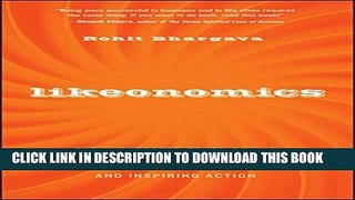 Collection Book Likeonomics: The Unexpected Truth Behind Earning Trust, Influencing Behavior, and
