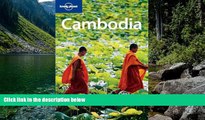 Big Deals  Lonely Planet Cambodia (Country Guide)  Full Read Most Wanted
