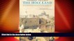 Big Deals  The Holy Land Yesterday and Today: Lithographs and Diaries by David Roberts R.A.