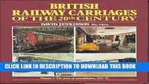 [PDF] British Railway Carriages of the Twentieth Century: The Years of Consolidation, 1923-53 v. 2