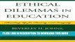 [PDF] Ethical Dilemmas in Education: Standing Up for Honesty and Integrity Popular Colection