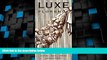 Big Deals  LUXE Florence (LUXE City Guides)  Full Read Best Seller