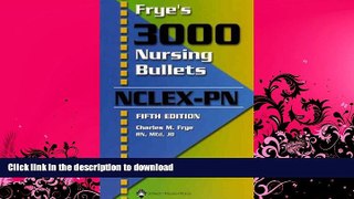EBOOK ONLINE  Frye s 3000 Nursing Bullets for NCLEX-PN  GET PDF