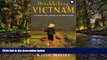 Big Deals  Hitchhiking Vietnam: A Woman s Solo Journey in an Elusive Land  Best Seller Books Best