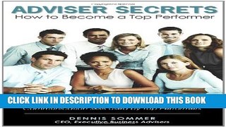 Collection Book Adviser Secrets How to Become a Top Performer: A Guide to the 13 Most Important