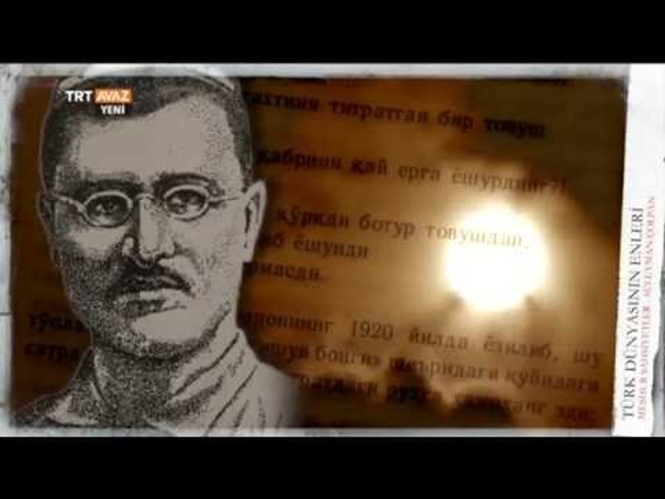 Özbekistanlı Şair Çolpan'ın Hayatı - Türk Dünyasının Enleri  - TRT Avaz