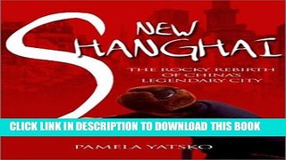 New Book New Shanghai: The Rocky Rebirth of China s Legendary City