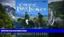 Must Have PDF  Edge of Blue Heaven: A Journey Through Mongolia  Best Seller Books Most Wanted