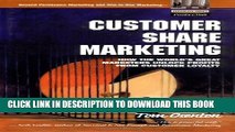 New Book Customer Share Marketing: How the World s Great Marketers Unlock Profits from Customer