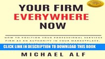 New Book Your Firm Everywhere Now: How to position your professional services firm as an authority