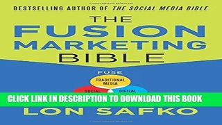 New Book The Fusion Marketing Bible: Fuse Traditional Media, Social Media,   Digital Media to