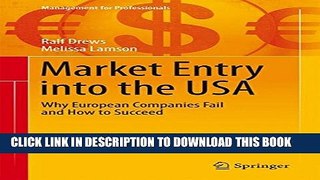 New Book Market Entry into the USA: Why European Companies Fail and How to Succeed (Management for