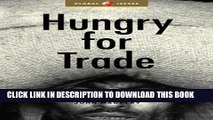 Collection Book Hungry for Trade: How the Poor Pay for Free Trade (Global Issues Series)