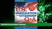 FAVORIT BOOK U.S. Immigration and Citizenship Q A (U.S. Immigration   Citizenship Q   A) READ EBOOK