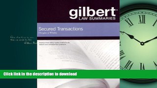 FAVORIT BOOK Gilbert Law Summaries on Secured Transactions, 12th READ EBOOK