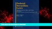 FAVORIT BOOK Federal Securities Laws: Selected Statutes, Rules and Forms, 2009 READ PDF FILE ONLINE